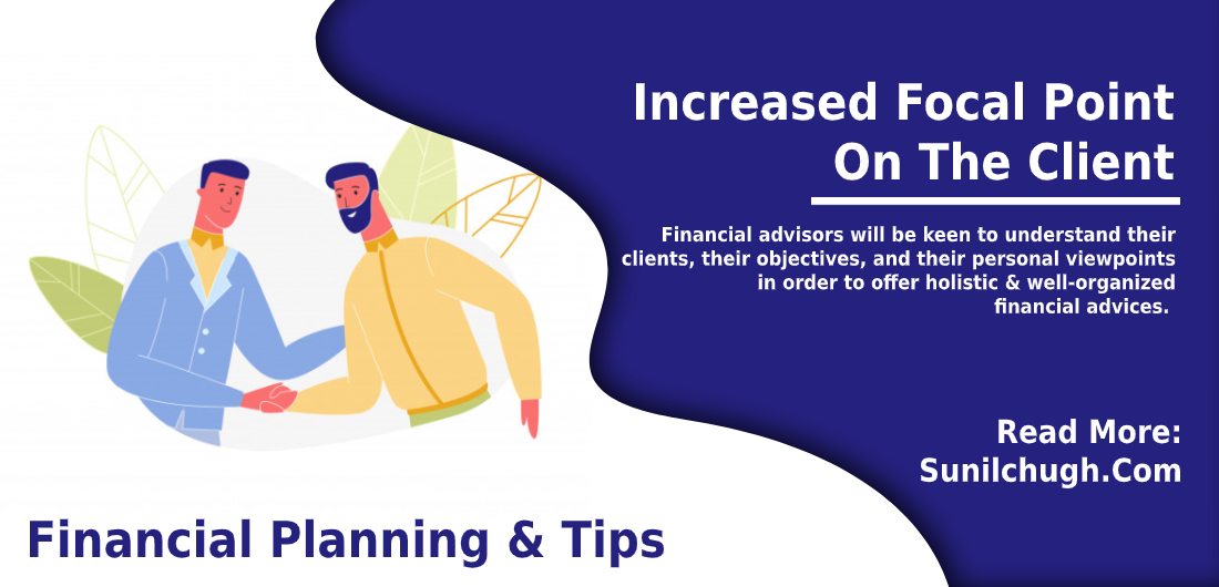 Increased Focal Point On The Client- Financial tips 