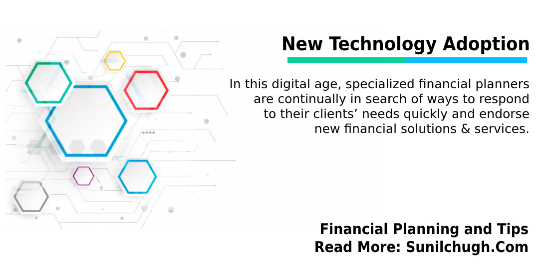 New Technology Adoption- Financial plan and tips